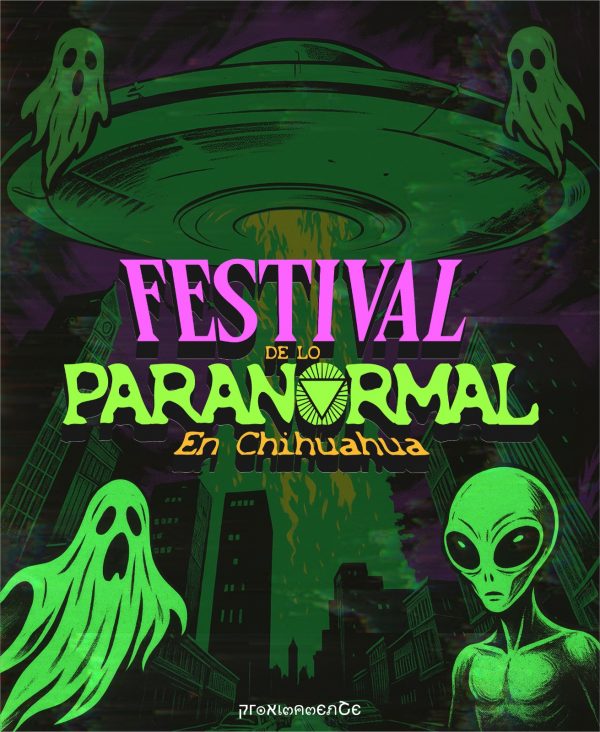 Festival de lo Paranormal en Chihuahua